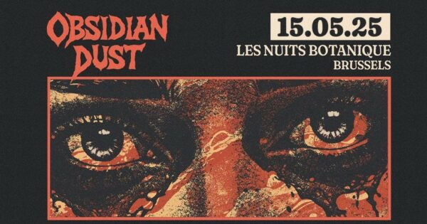Obsidian Dust @Botanique