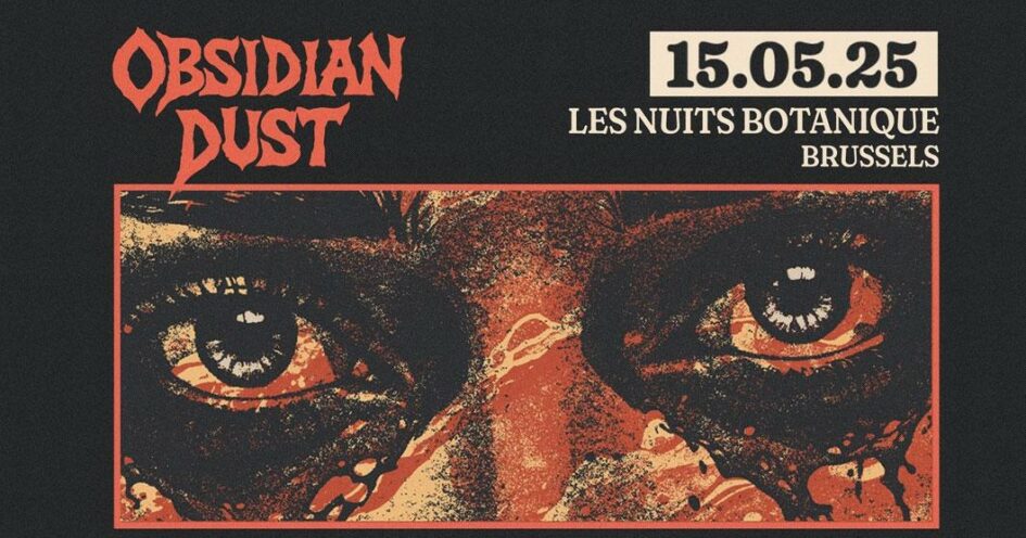 Obsidian Dust @Botanique